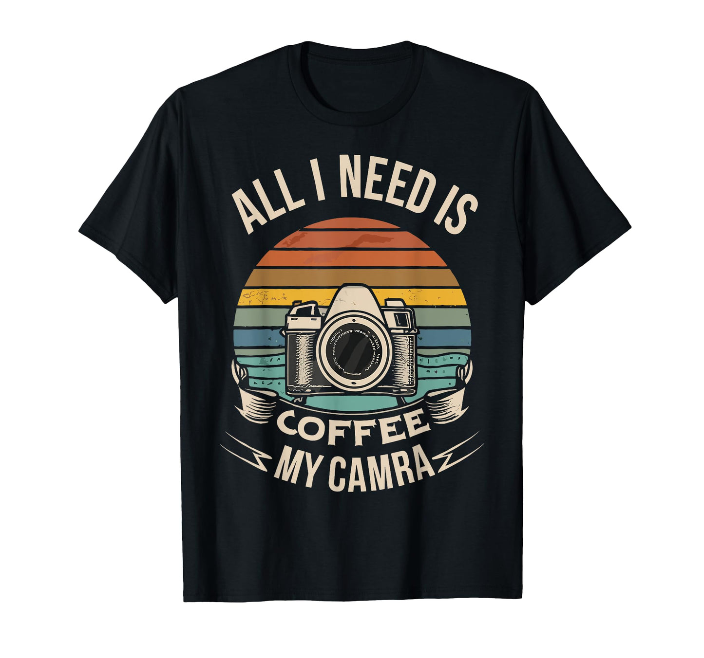 All I Need Is Coffee And My Camera T-Shirt - Trendy Graphic Men Women - T-Shirt, Sweatshirt, Hoodie