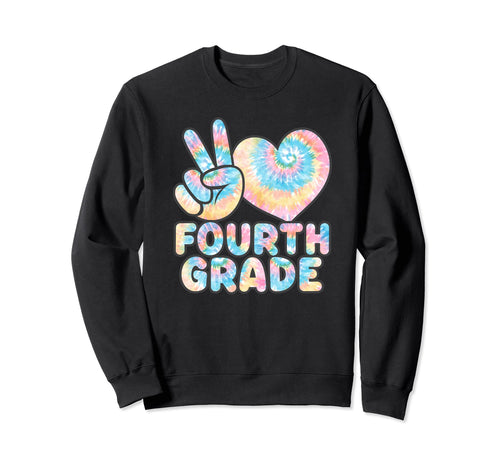 Tie Dye Back To School Peace Love Sweatshirt - Novelty Apparel for Adults - T-Shirt, Sweatshirt, Hoodie