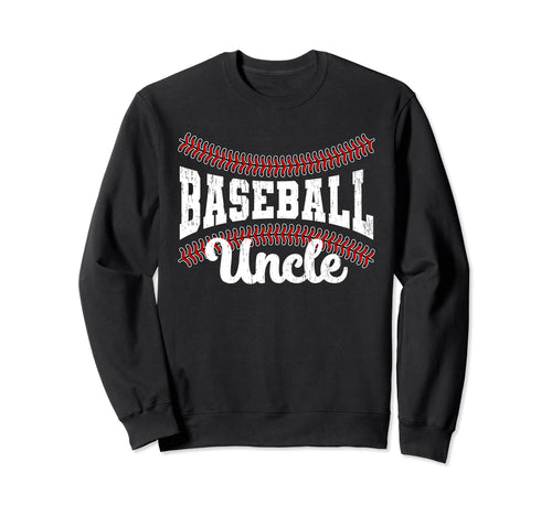 Baseball Uncle Baseball Player Sweatshirt - Unique Graphic for Adults - T-Shirt, Sweatshirt, Hoodie