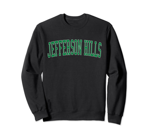 Jefferson Hills Pa Distressed Sweatshirt - Custom Art Print Men Women - T-Shirt, Sweatshirt, Hoodie
