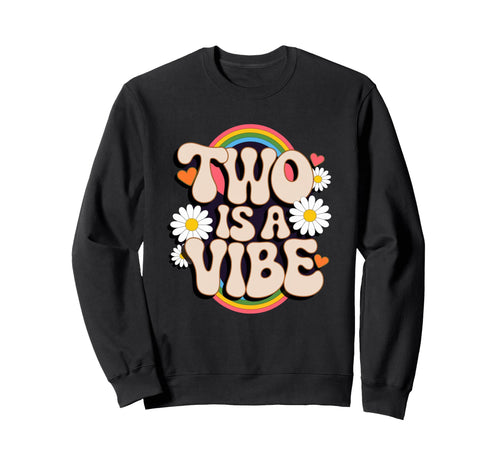 Two Is Vibe 2Nd Birthday 2 Year Sweatshirt - Novelty Apparel for Adults - T-Shirt, Sweatshirt, Hoodie