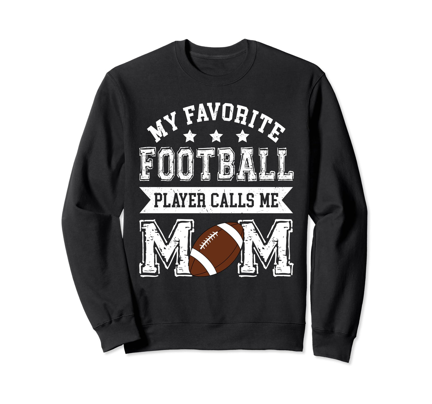 Football Mom My Favorite Football Sweatshirt - Novelty Apparel Unisex - T-Shirt, Sweatshirt, Hoodie
