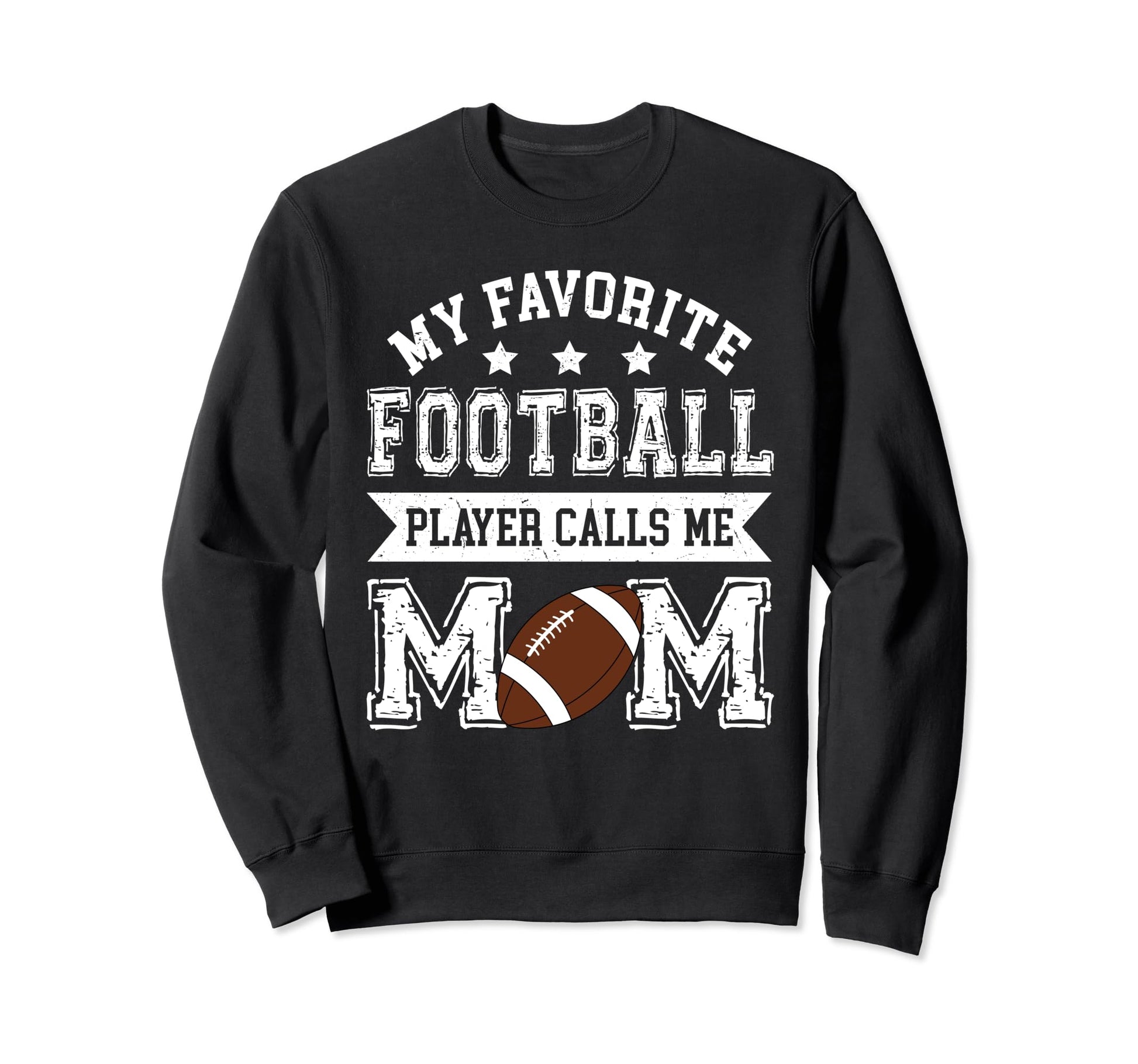 Football Mom My Favorite Football Sweatshirt - Novelty Apparel Unisex - T-Shirt, Sweatshirt, Hoodie