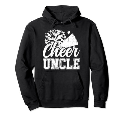Cheer Uncle Cheerleader Uncle Hoodie - Novelty Apparel Men Women - T-Shirt, Sweatshirt, Hoodie