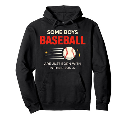 Some Are Just Born Baseball Their Hoodie - Aesthetic Graphic Men Women - T-Shirt, Sweatshirt, Hoodie