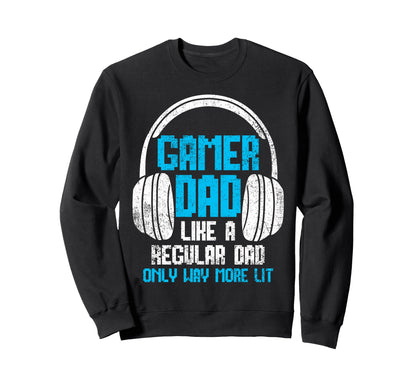 Gamer Dad Fathers Day Gaming Sweatshirt - Novelty Apparel for Adults - T-Shirt, Sweatshirt, Hoodie