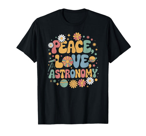 Astronomer 60S 70S Hippie Peace Love T-Shirt - Trendy Graphic Unisex - T-Shirt, Sweatshirt, Hoodie