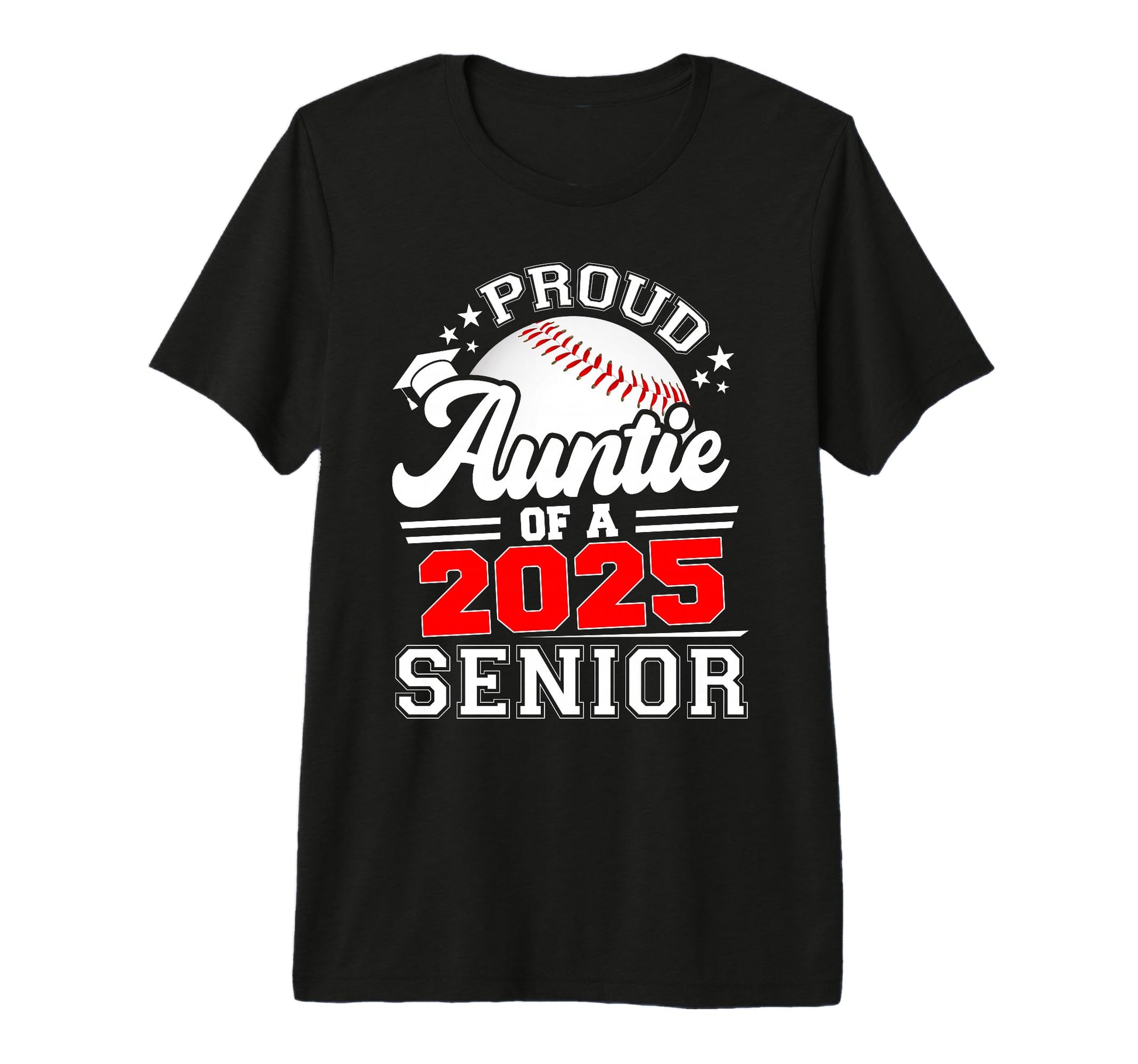 Proud Auntie 2025 Senior Baseball T-Shirt - Graphic Print for Adults - T-Shirt, Sweatshirt, Hoodie
