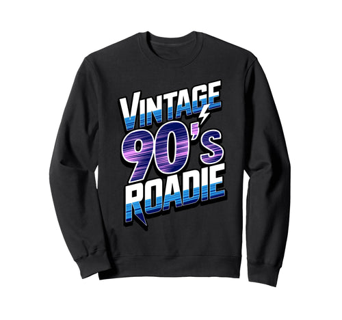 90S Roadie Rock Music Country Grunge Sweatshirt - Minimalist Print Unisex - T-Shirt, Sweatshirt, Hoodie