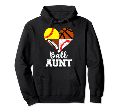 Ball Aunt Funny Football Baseball Hoodie - Novelty Apparel for Adults - T-Shirt, Sweatshirt, Hoodie