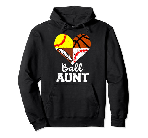 Ball Aunt Funny Football Baseball Hoodie - Novelty Apparel for Adults - T-Shirt, Sweatshirt, Hoodie