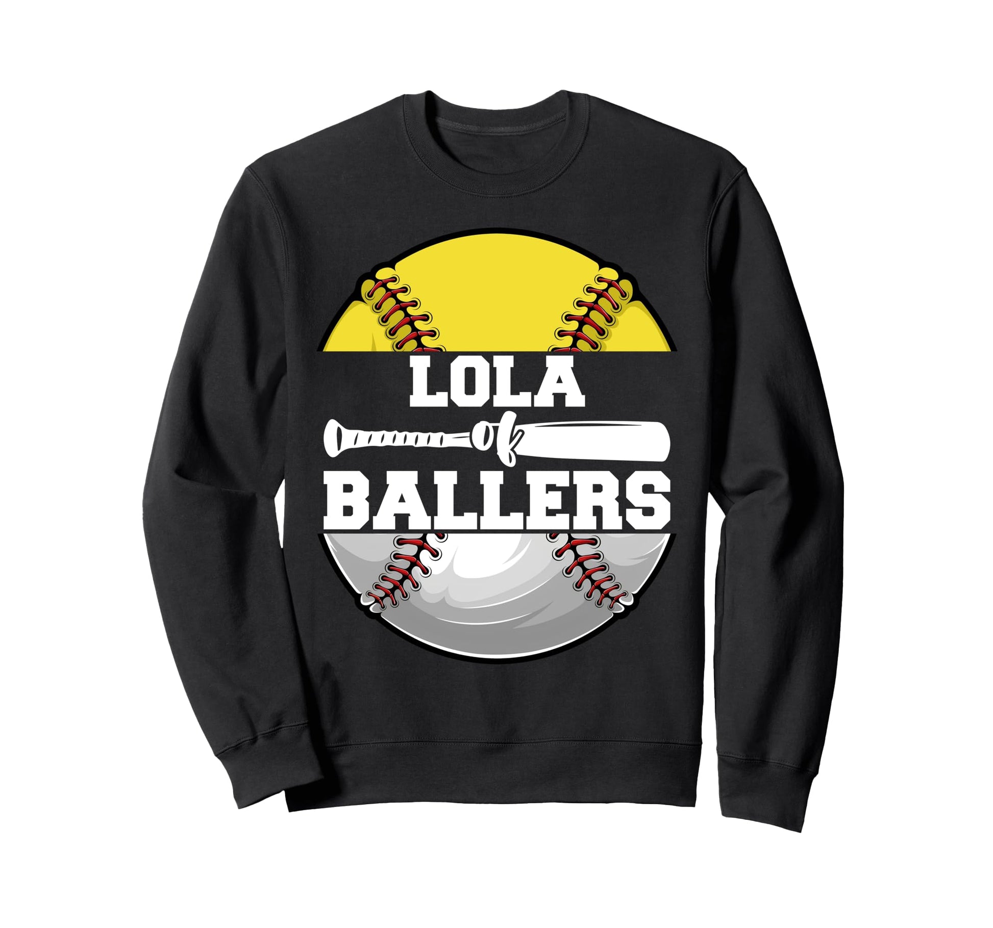 Lola Ballers Funny Softball Baseball Sweatshirt - Streetwear Style Unisex - T-Shirt, Sweatshirt, Hoodie
