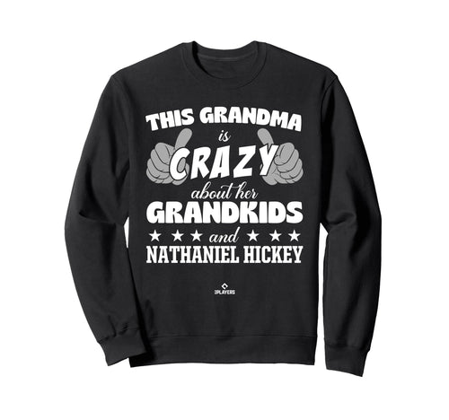 Grandma Crazy Nathaniel Hickey Sweatshirt - Fun Novelty Design for Adults - T-Shirt, Sweatshirt, Hoodie