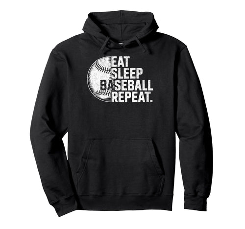 Eat Sleep Baseball Repeat Player Coach Fan Hoodie - Novelty Apparel Unisex - T-Shirt, Sweatshirt, Hoodie