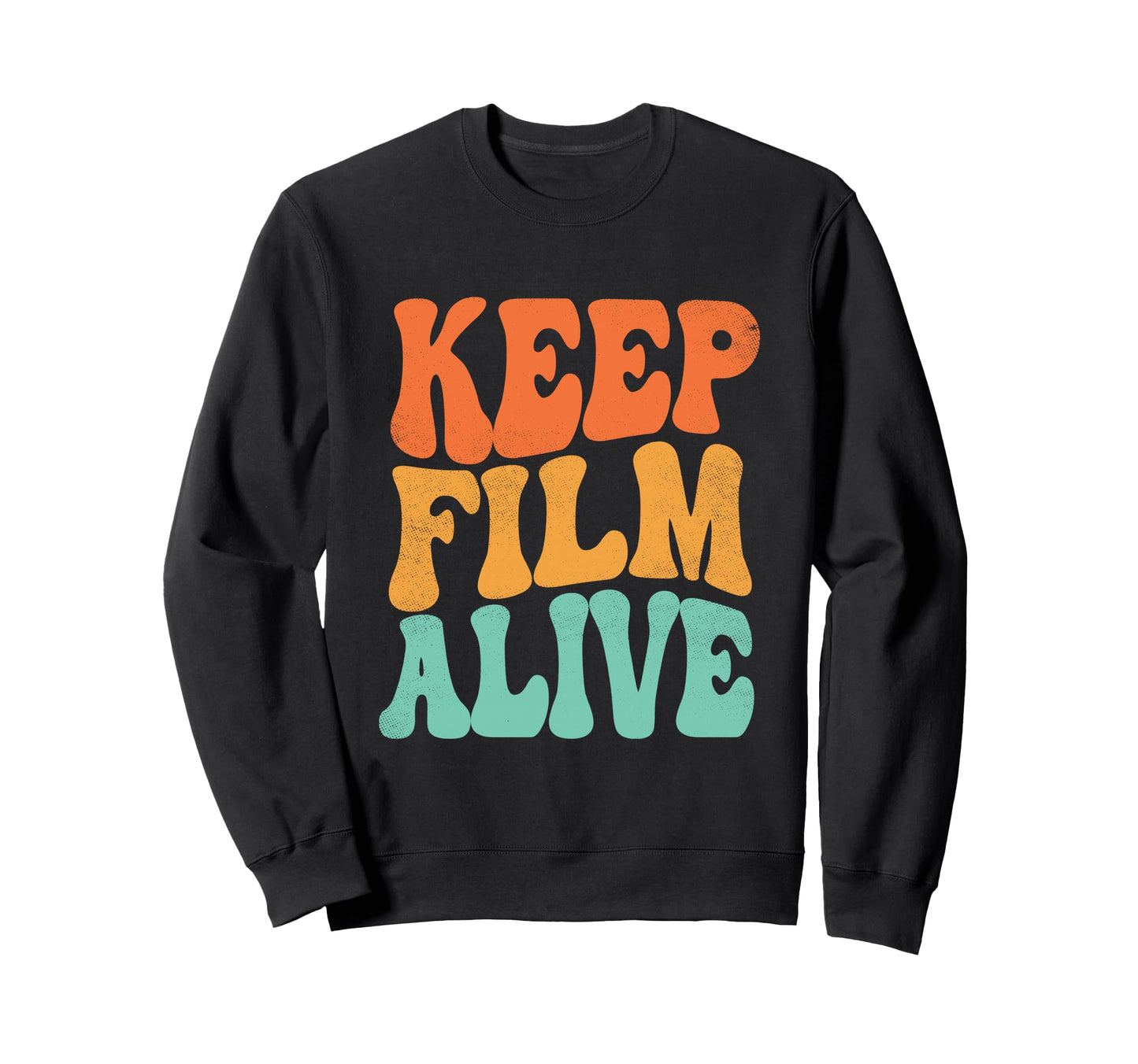Keep Film Alive Camera Analog Film Sweatshirt - Streetwear Style Men Women - T-Shirt, Sweatshirt, Hoodie