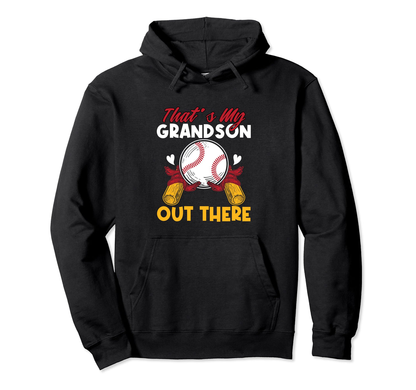 Funny Thats My Grandson Out There Hoodie - Casual Everyday Wear Unisex - T-Shirt, Sweatshirt, Hoodie