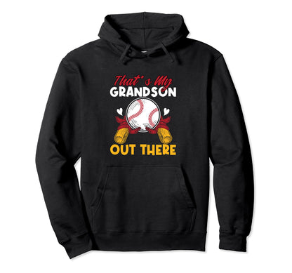 Funny Thats My Grandson Out There Hoodie - Casual Everyday Wear Unisex - T-Shirt, Sweatshirt, Hoodie