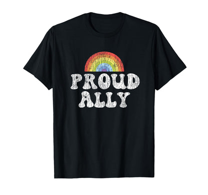 Lgbt Pride Rainbow Proud Ally T-Shirt - Streetwear Style Unisex - T-Shirt, Sweatshirt, Hoodie