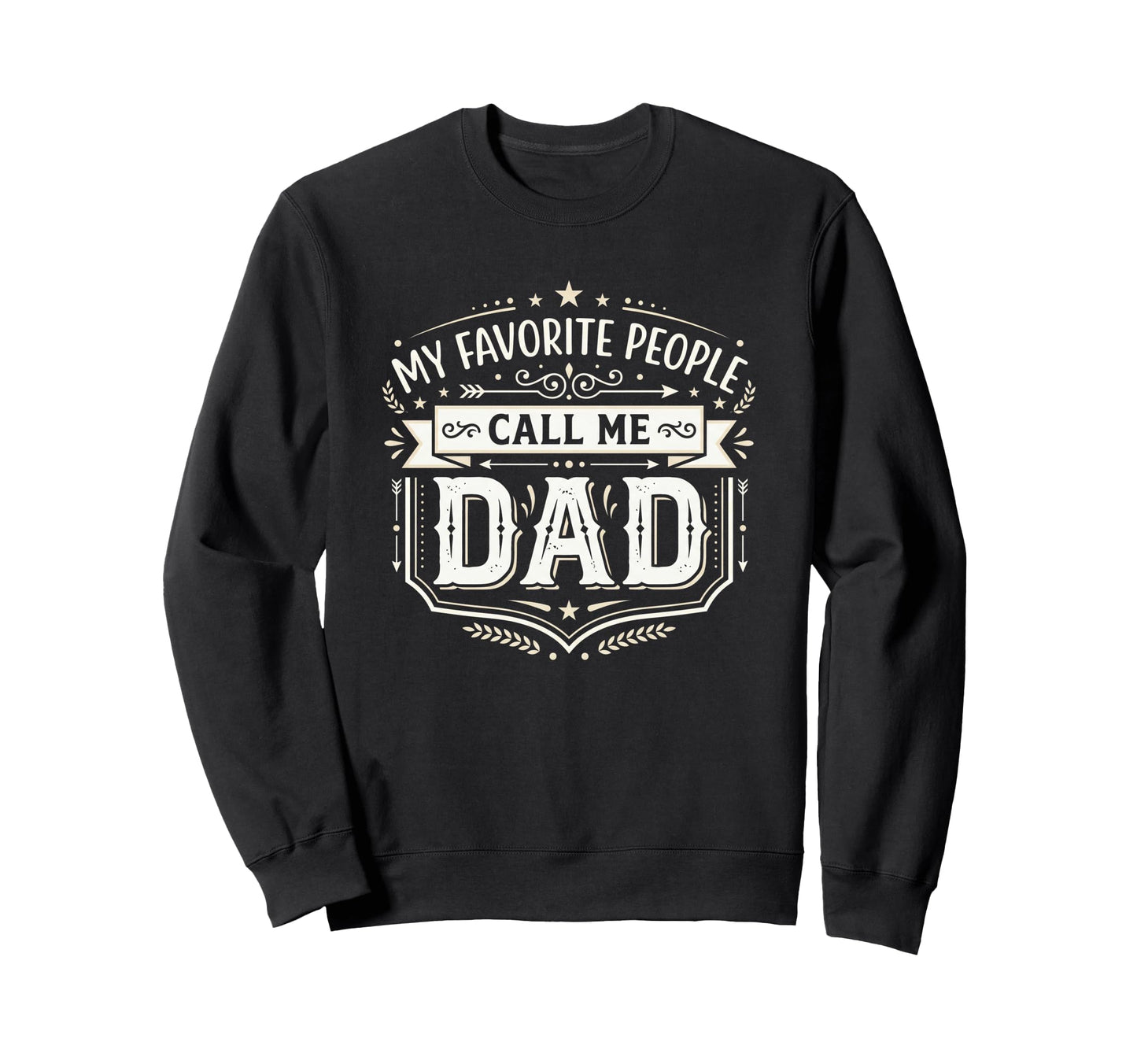 Fathers Day Funny Best Part Life Sweatshirt - Custom Art Print Men Women - T-Shirt, Sweatshirt, Hoodie