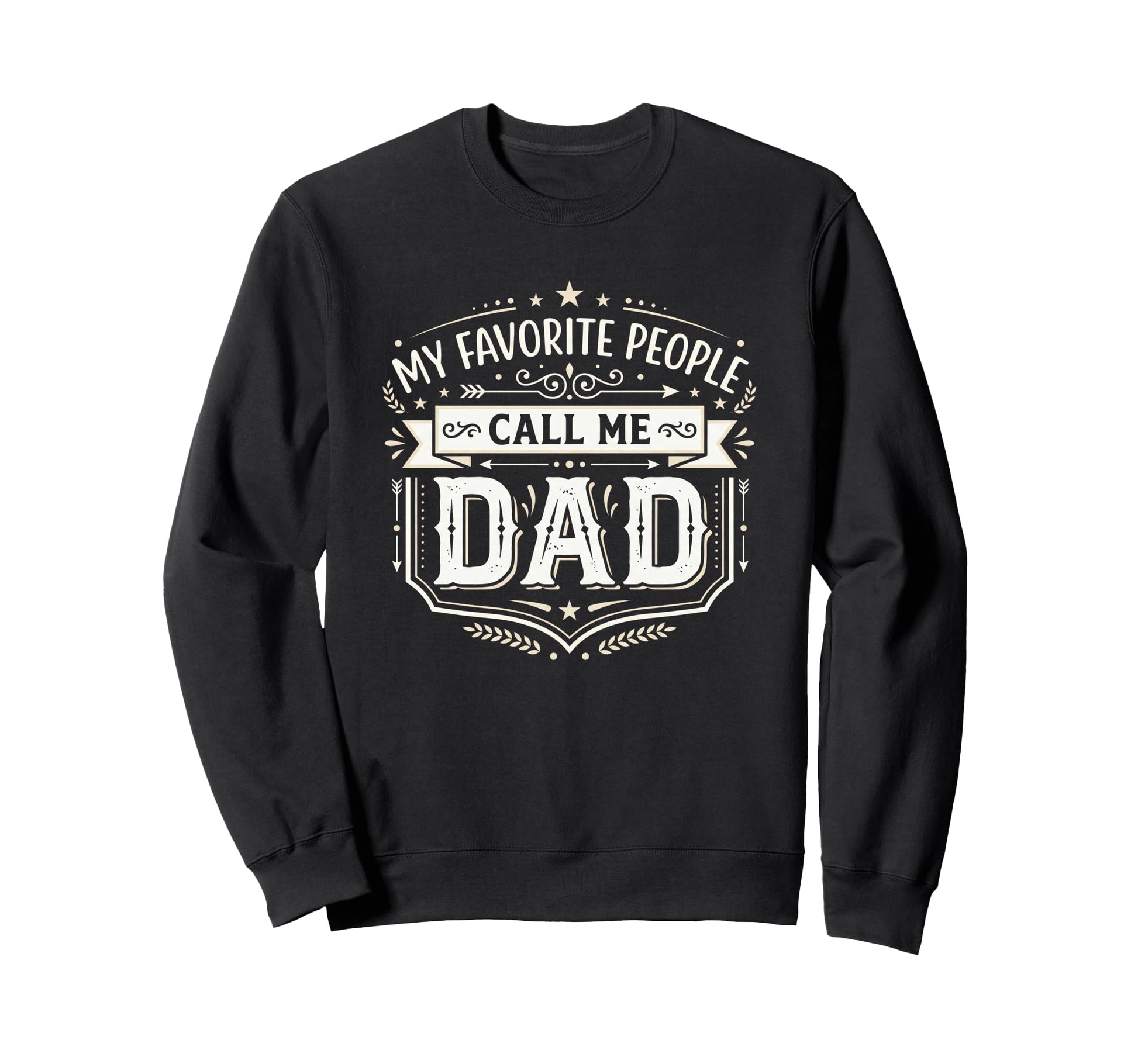 Fathers Day Funny Best Part Life Sweatshirt - Custom Art Print Men Women - T-Shirt, Sweatshirt, Hoodie