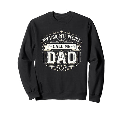 Fathers Day Funny Best Part Life Sweatshirt - Custom Art Print Men Women - T-Shirt, Sweatshirt, Hoodie