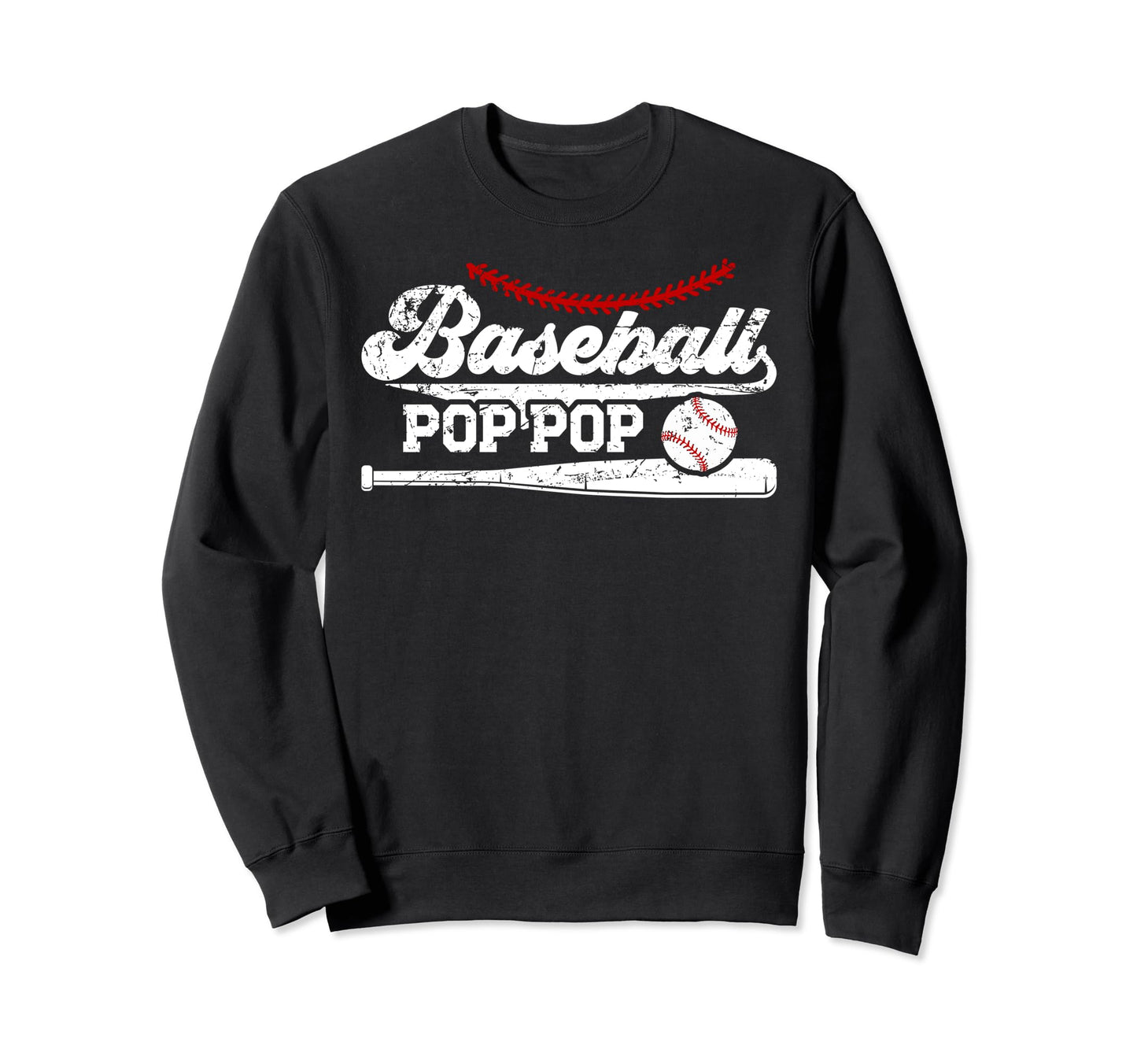 Baseball Pop Pop Baseball Player Pop Sweatshirt - Streetwear Style Unisex - T-Shirt, Sweatshirt, Hoodie
