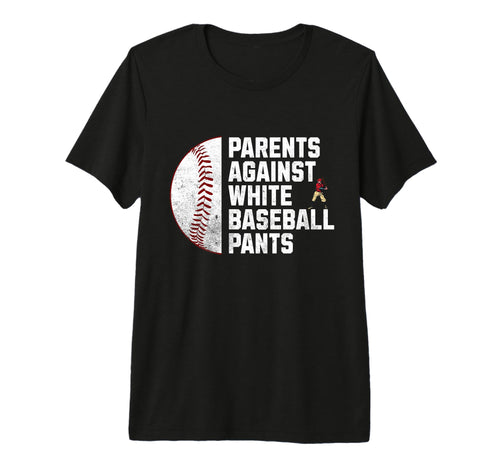 Parents Against White Baseball Pants T-Shirt - Streetwear Style for Adults - T-Shirt, Sweatshirt, Hoodie