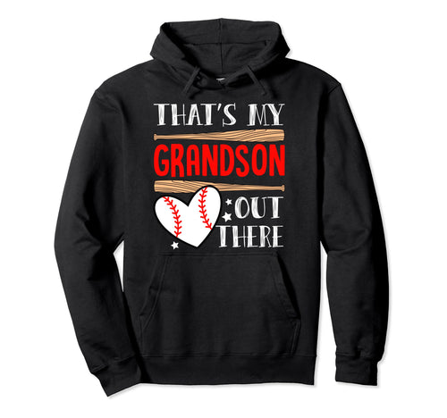 Thats My Grandson Out There Funny Hoodie - Graphic Print for Adults - T-Shirt, Sweatshirt, Hoodie