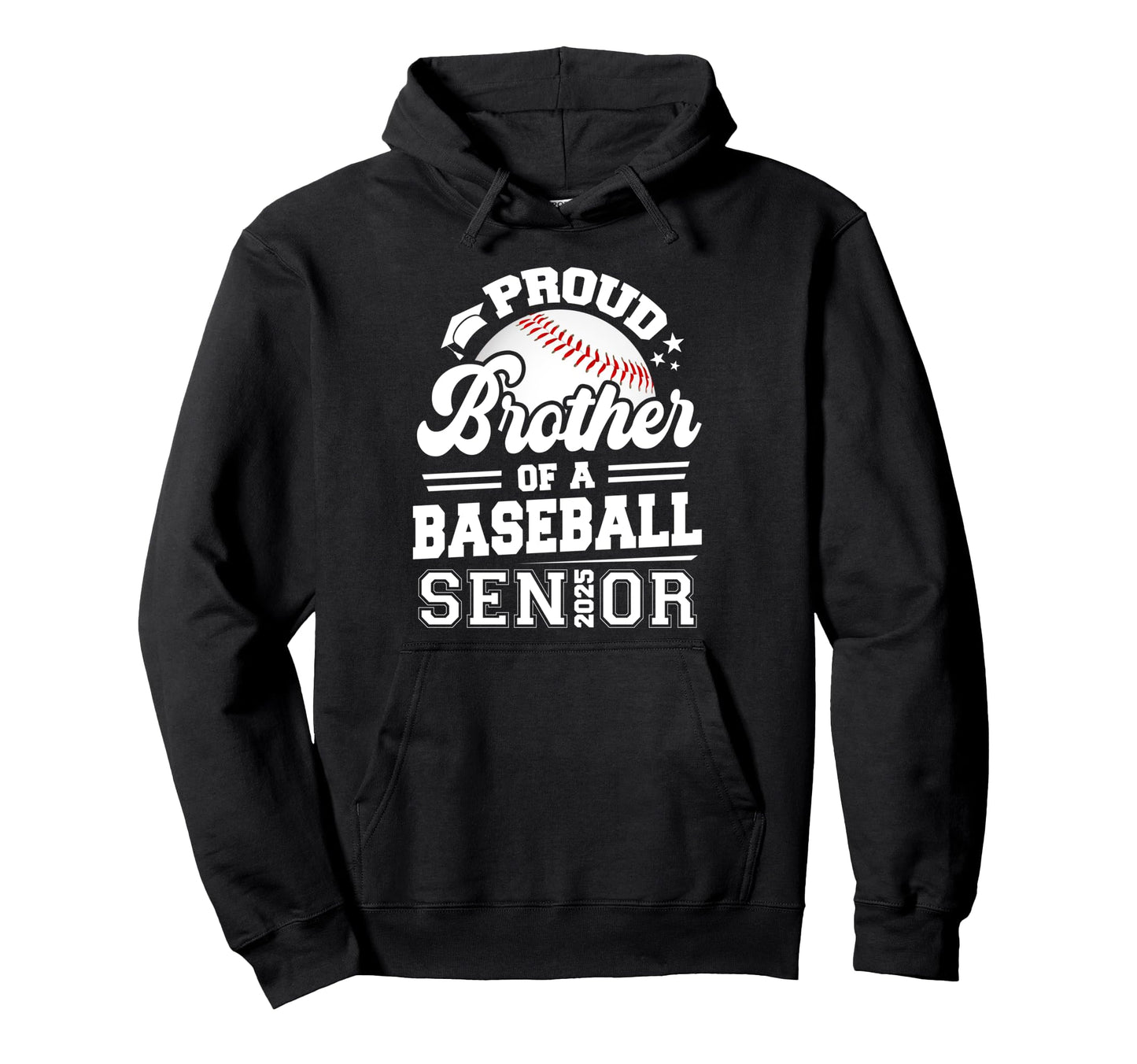 Proud Brother Baseball Senior 2025 Hoodie - Fun Novelty Design Unisex - T-Shirt, Sweatshirt, Hoodie