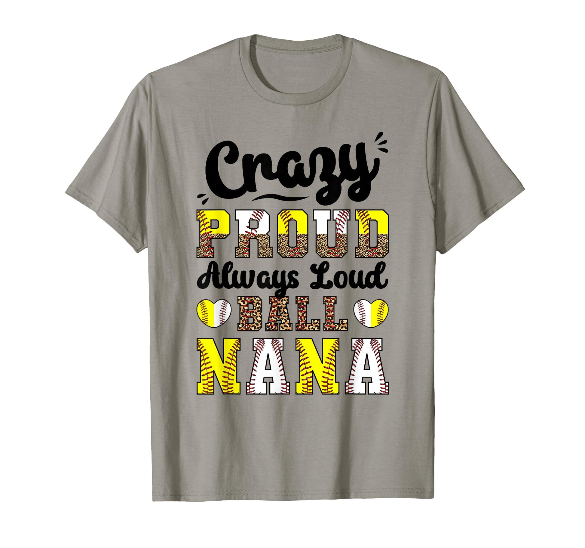 Softball Baseball Nana Grandma Loud T-Shirt - Unique Graphic Men Women - T-Shirt, Sweatshirt, Hoodie