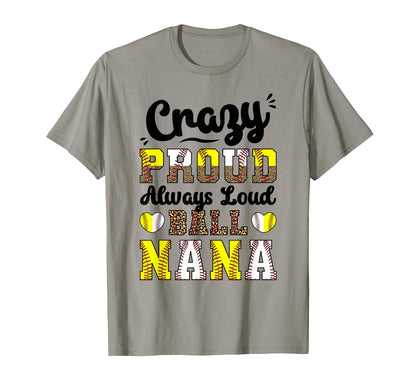 Softball Baseball Nana Grandma Loud T-Shirt - Unique Graphic Men Women - T-Shirt, Sweatshirt, Hoodie