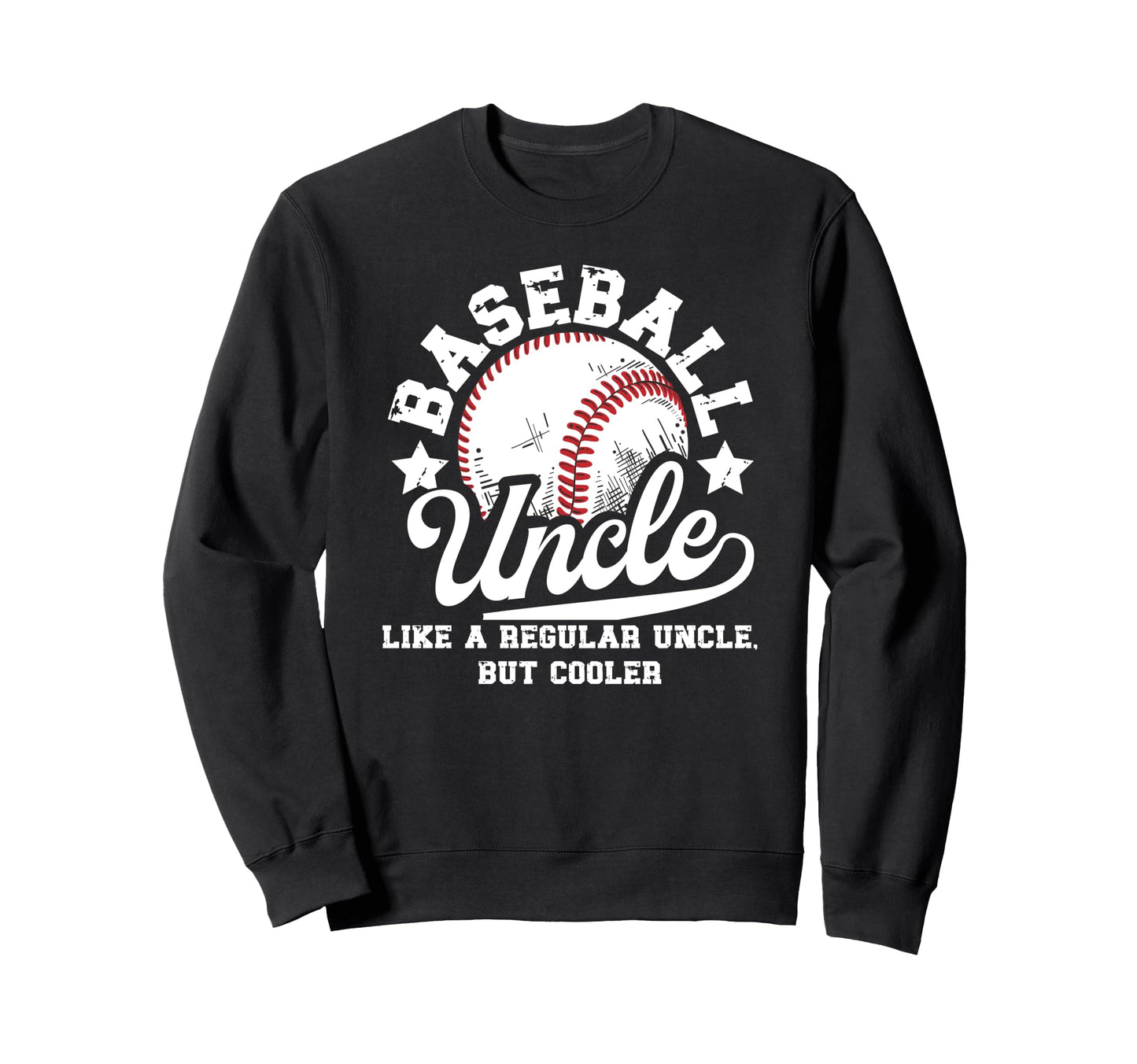 Baseball Uncle Baseball Player Uncle Sweatshirt - Graphic Print Men Women - T-Shirt, Sweatshirt, Hoodie