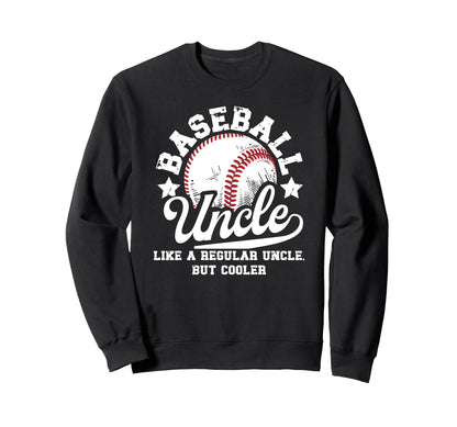 Baseball Uncle Baseball Player Uncle Sweatshirt - Graphic Print Men Women - T-Shirt, Sweatshirt, Hoodie