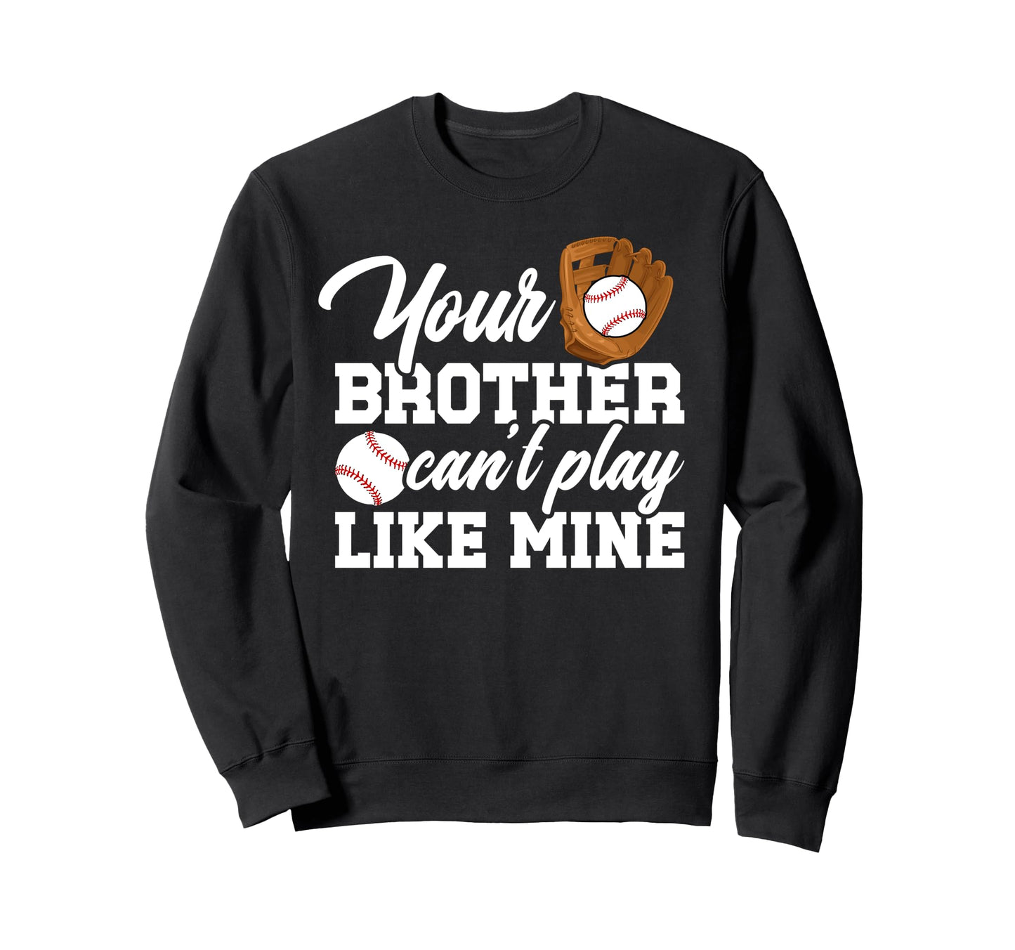 Baseball Brother Baseball Players Sweatshirt - Unique Graphic Unisex - T-Shirt, Sweatshirt, Hoodie