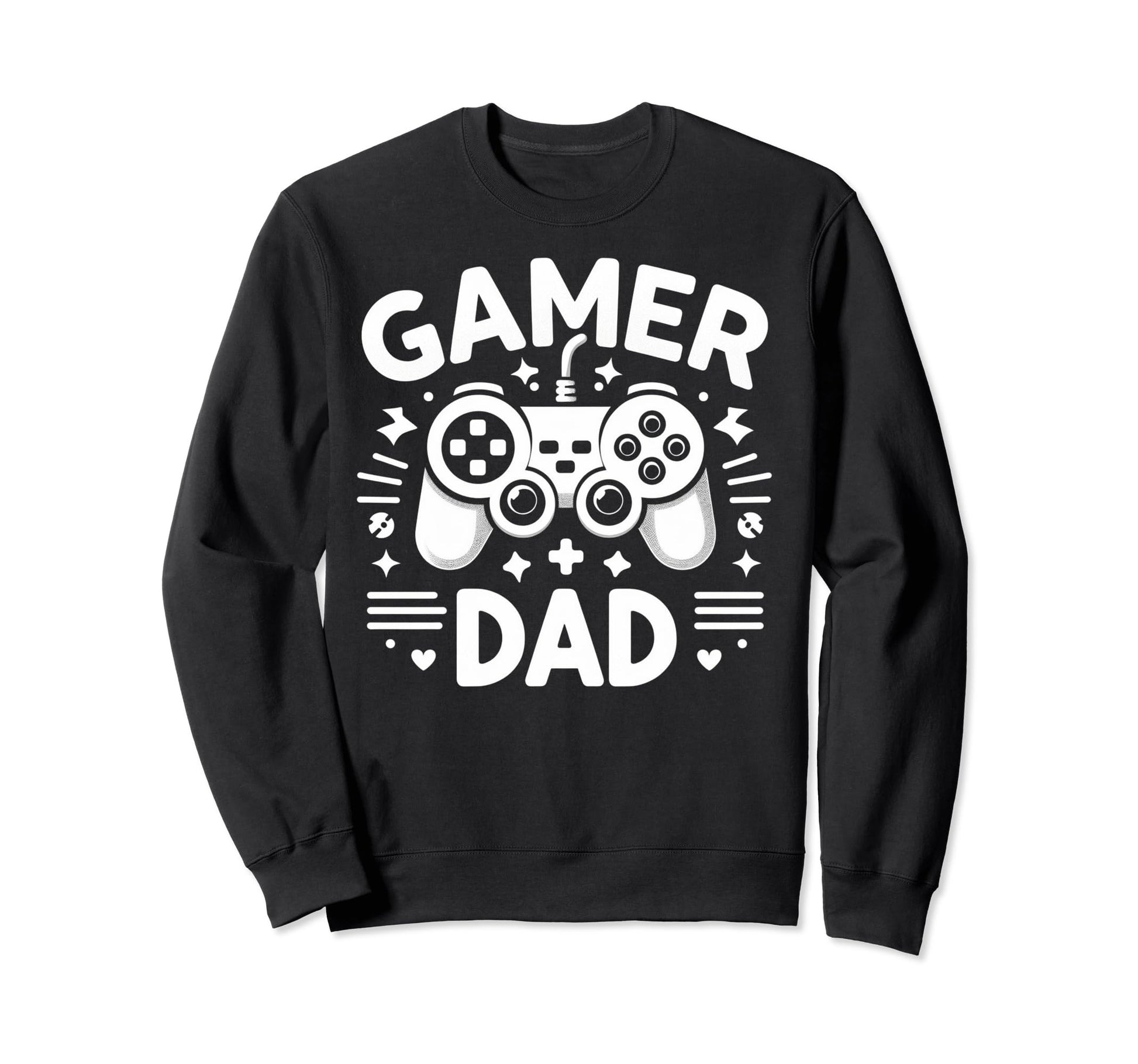 Gamer Dad Game Controller Gaming Video Sweatshirt - Trendy Graphic Unisex - T-Shirt, Sweatshirt, Hoodie