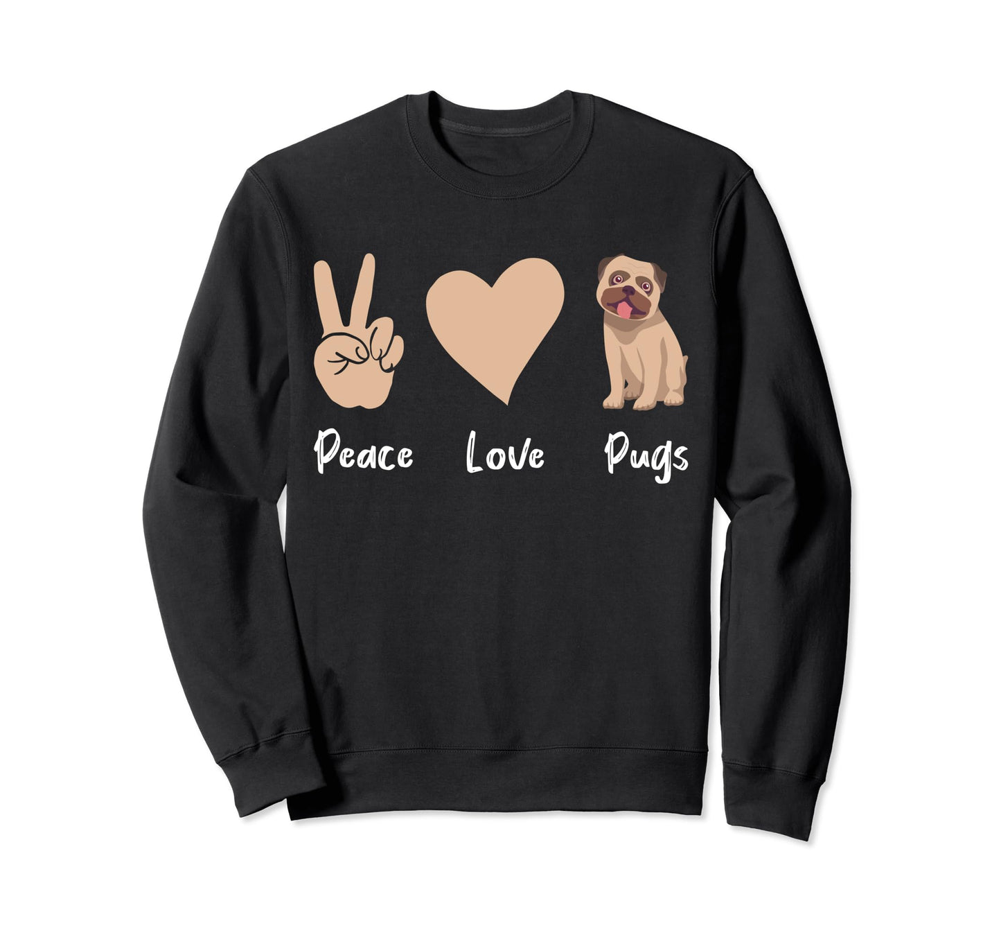 Pug Pug Dog Lover Pet Owner Peace Sweatshirt - Aesthetic Graphic Men Women - T-Shirt, Sweatshirt, Hoodie