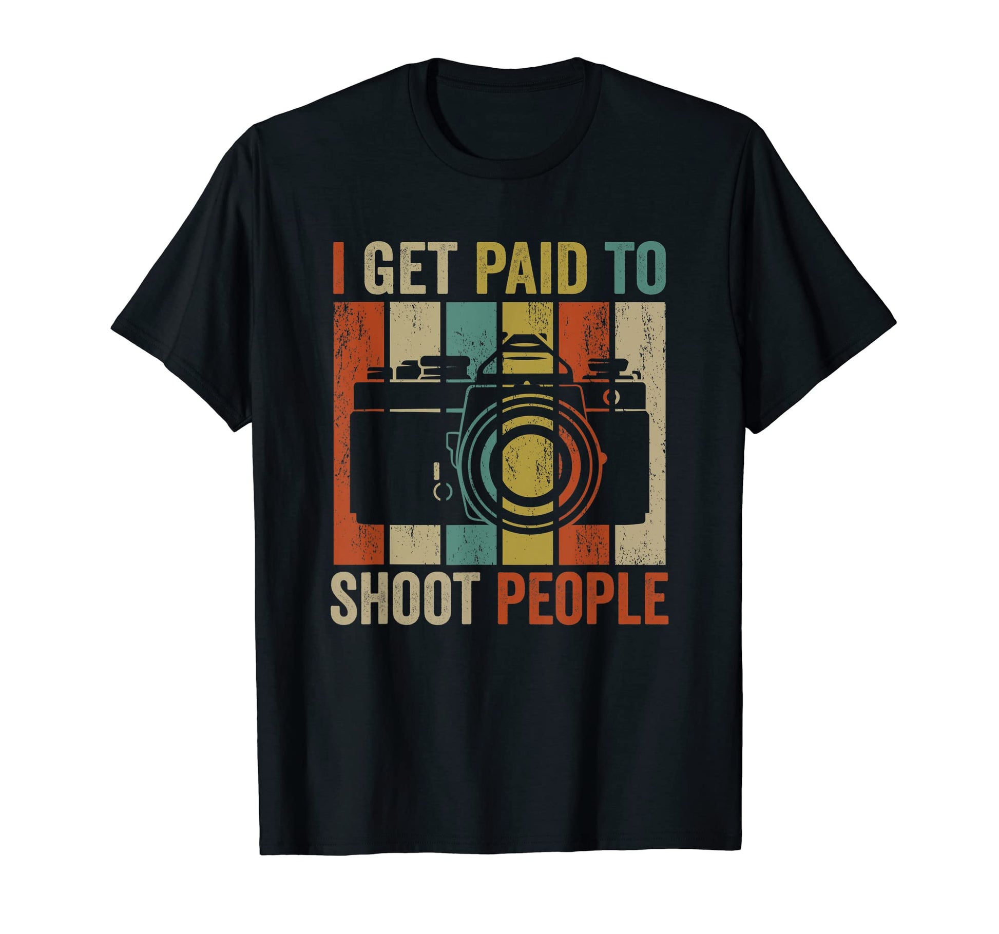 I Get Paid To Shoot People Photography T-Shirt - Unique Graphic Men Women - T-Shirt, Sweatshirt, Hoodie