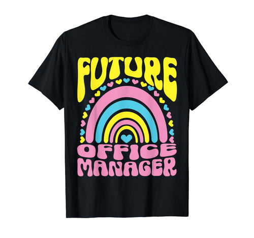 Future Office Manager Bright Rainbow T-Shirt - Trendy Graphic for Adults - T-Shirt, Sweatshirt, Hoodie