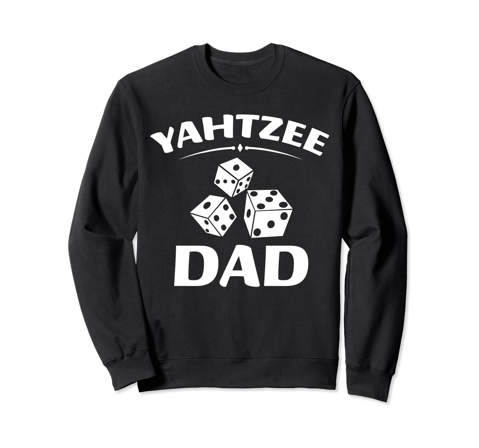 Yahtzee Dad Game Night Dice Game Sweatshirt - Minimalist Print for Adults - T-Shirt, Sweatshirt, Hoodie