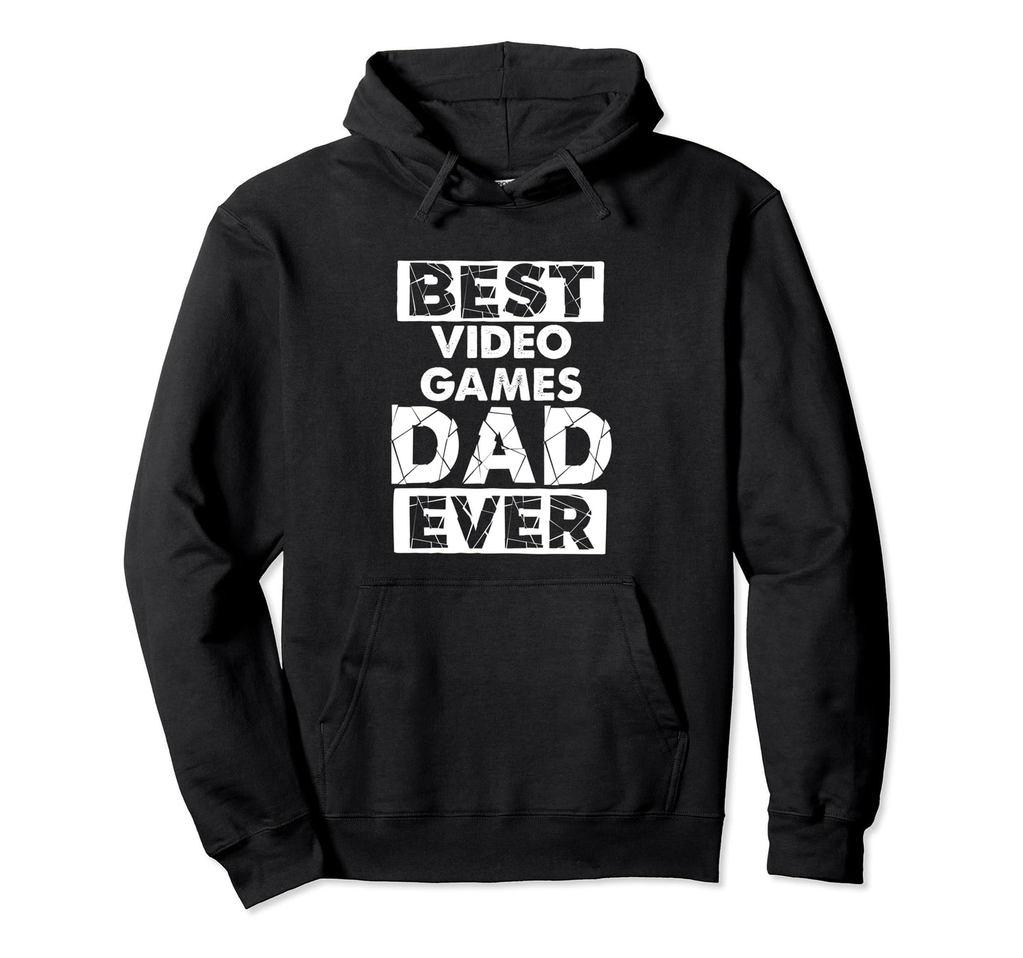 Funny Video Games Dad Best Video Games Hoodie - Graphic Print for Adults - T-Shirt, Sweatshirt, Hoodie