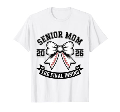 Senior Mom Class 2026 Baseball Final T-Shirt - Streetwear Style for Adults - T-Shirt, Sweatshirt, Hoodie