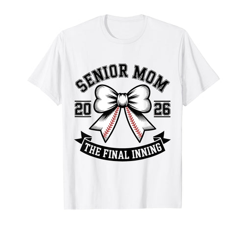 Senior Mom Class 2026 Baseball Final T-Shirt - Streetwear Style for Adults - T-Shirt, Sweatshirt, Hoodie