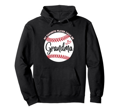 Baseball My Favorite Player Calls Me Hoodie - Novelty Apparel Unisex - T-Shirt, Sweatshirt, Hoodie