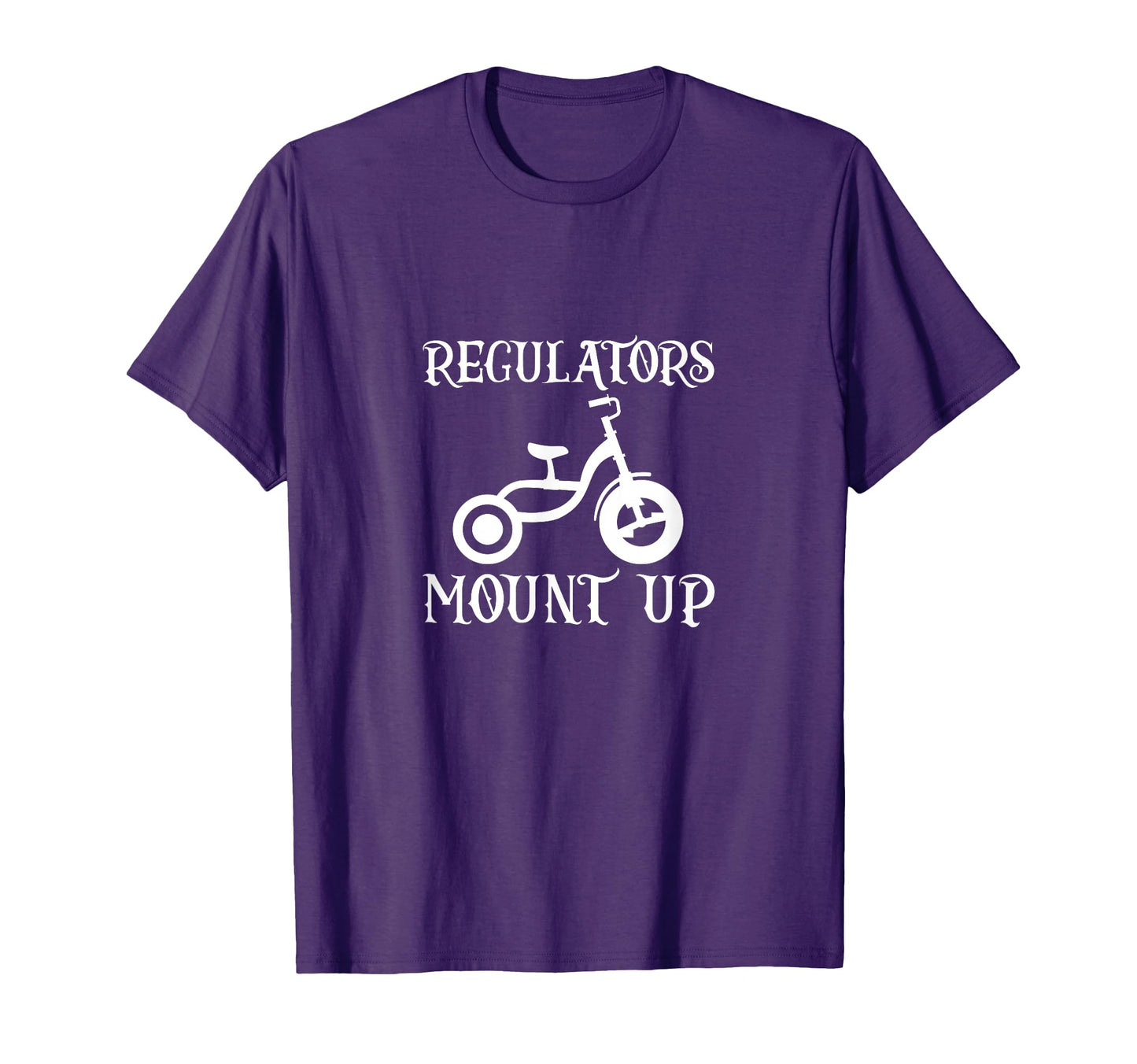 Regulators Mount Up Hiphop Bike T-Shirt - Casual Everyday Wear Men Women - T-Shirt, Sweatshirt, Hoodie