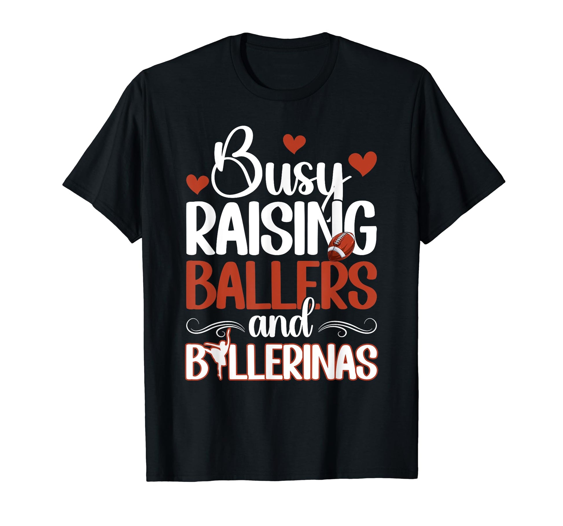 Raising Ballers And Ballerinas T-Shirt - Streetwear Style for Adults - T-Shirt, Sweatshirt, Hoodie