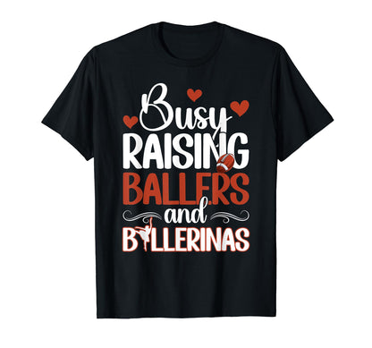 Raising Ballers And Ballerinas T-Shirt - Streetwear Style for Adults - T-Shirt, Sweatshirt, Hoodie