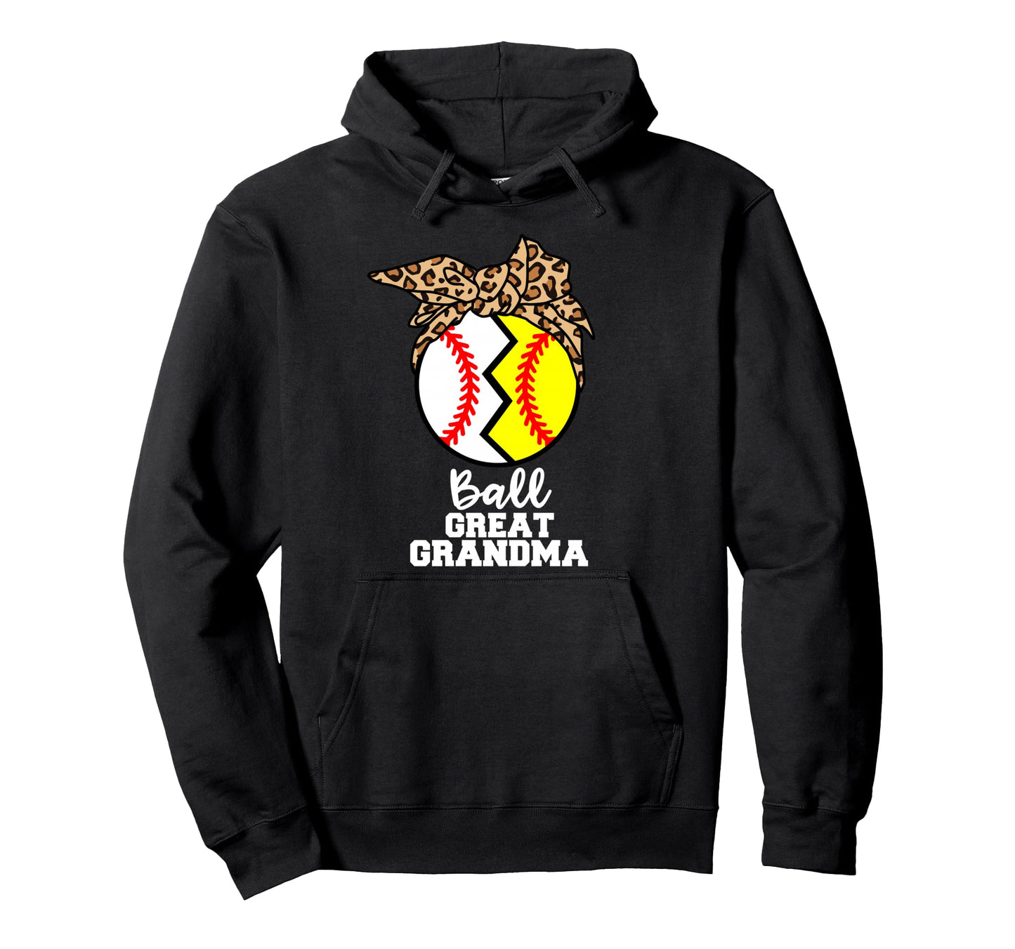 Ball Great Grandma Funny Baseball Softball Hoodie - Graphic Print Unisex - T-Shirt, Sweatshirt, Hoodie