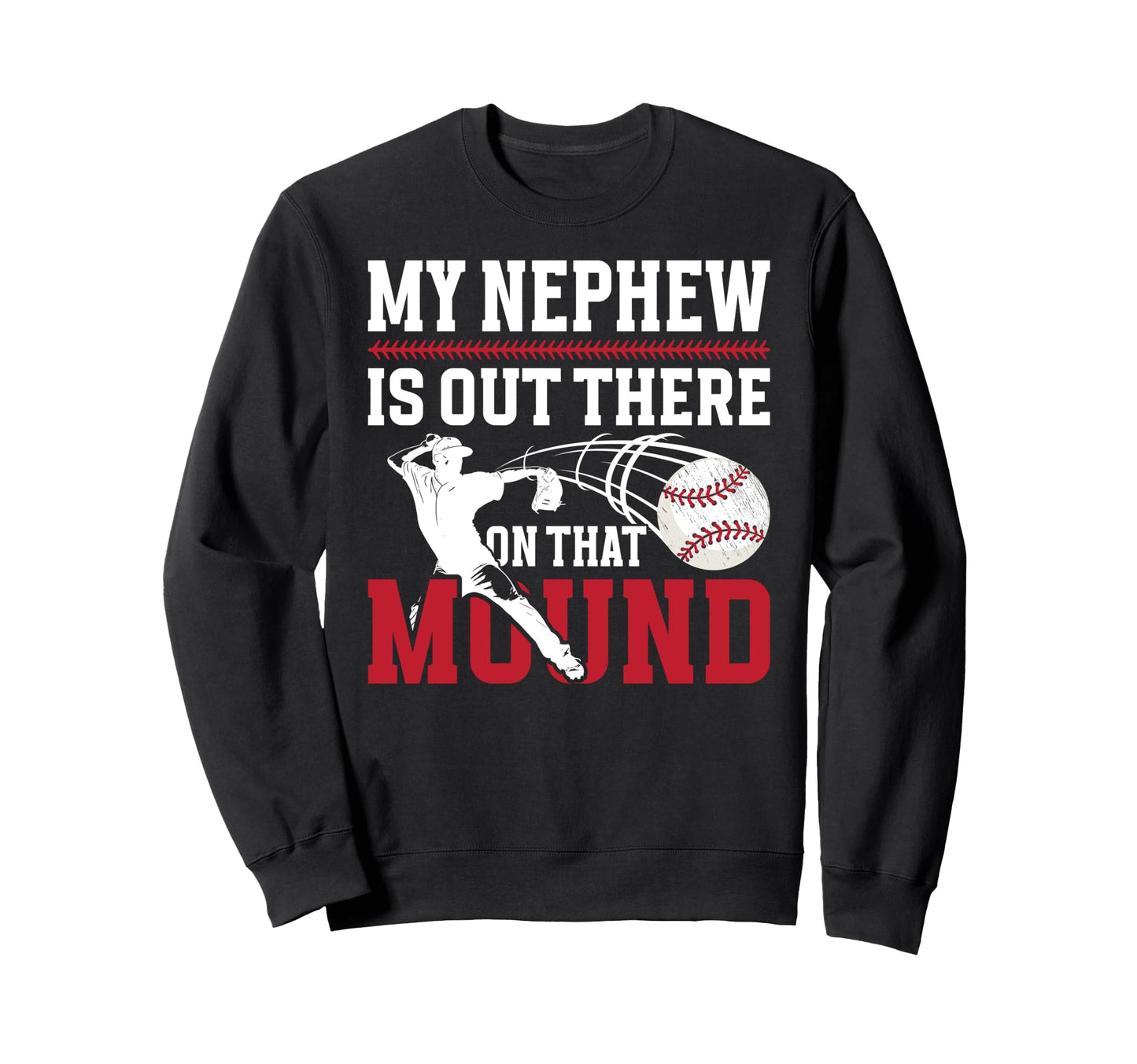 Proud Baseball Pitcher Uncle Sweatshirt - Graphic Print for Adults - T-Shirt, Sweatshirt, Hoodie
