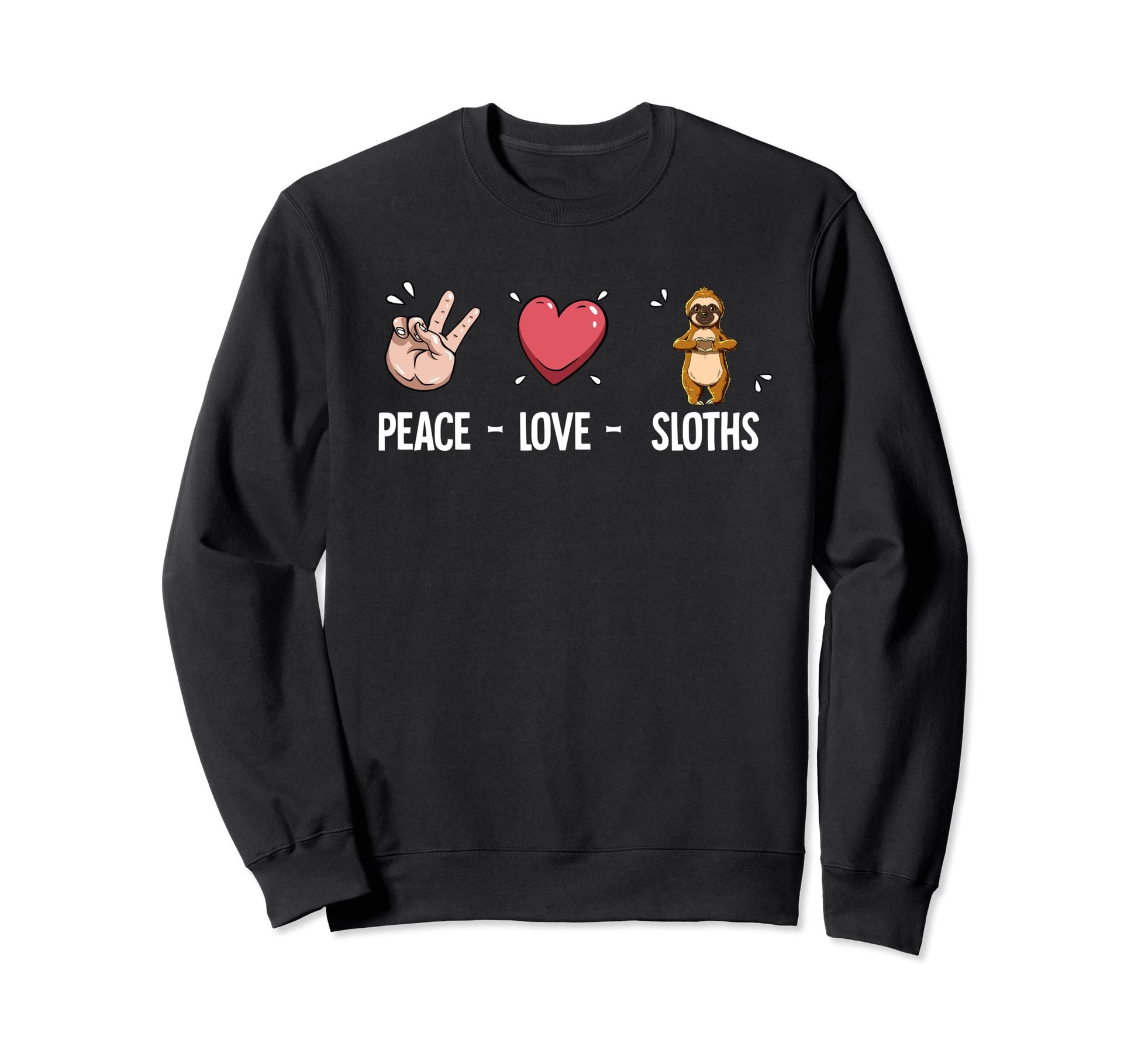 Peace Love Sloths Sweatshirt - Unique Graphic Unisex - T-Shirt, Sweatshirt, Hoodie