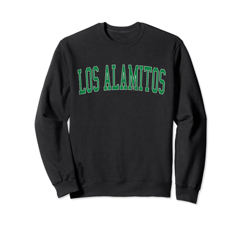 Los Alamitos Ca Distressed Green Sweatshirt - Novelty Apparel for Adults - T-Shirt, Sweatshirt, Hoodie
